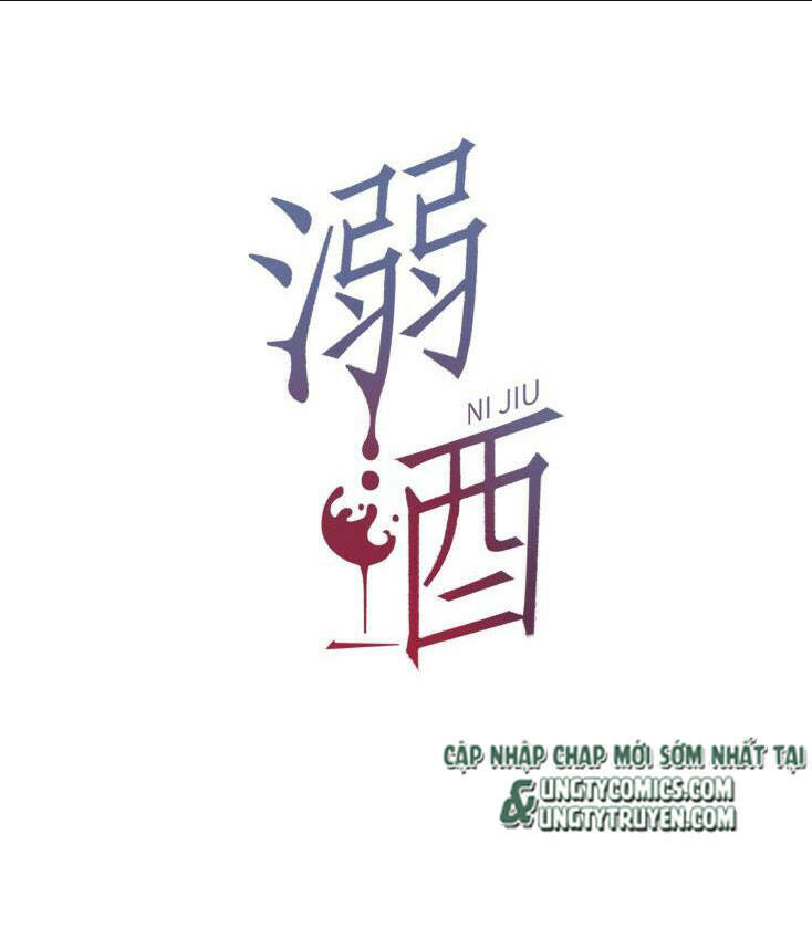 Nịch Tửu Chapter 12 - TC Truyện
