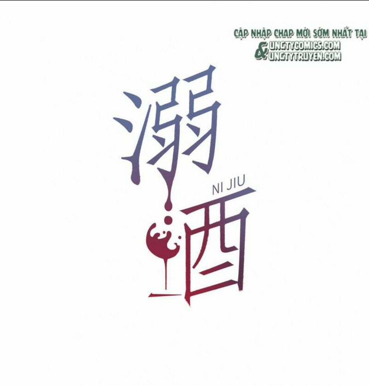Nịch Tửu Chapter 7 - TC Truyện