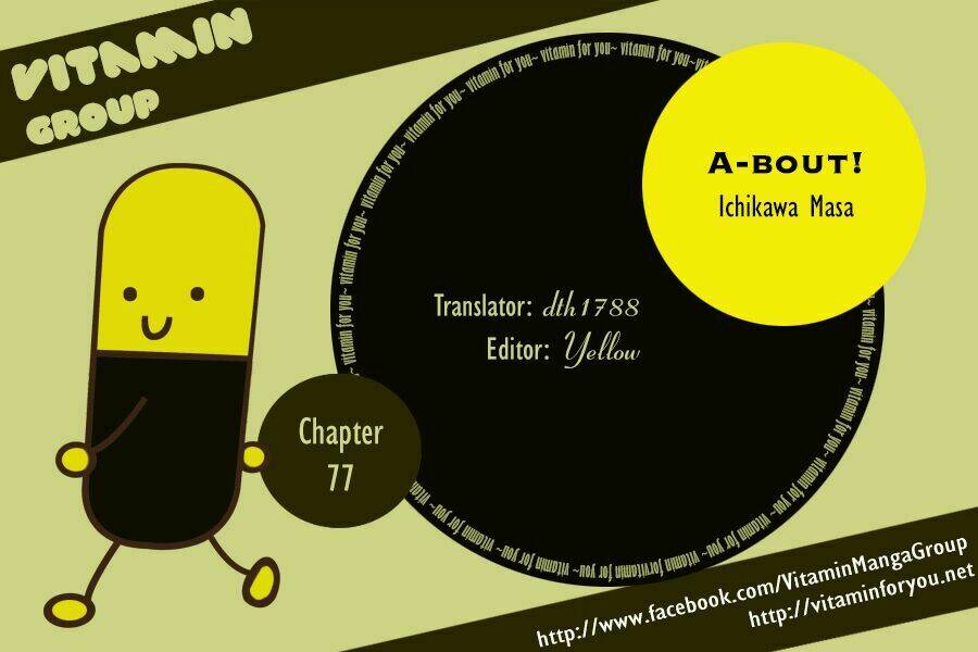 A-bout! Chapter 77 - TC Truyện