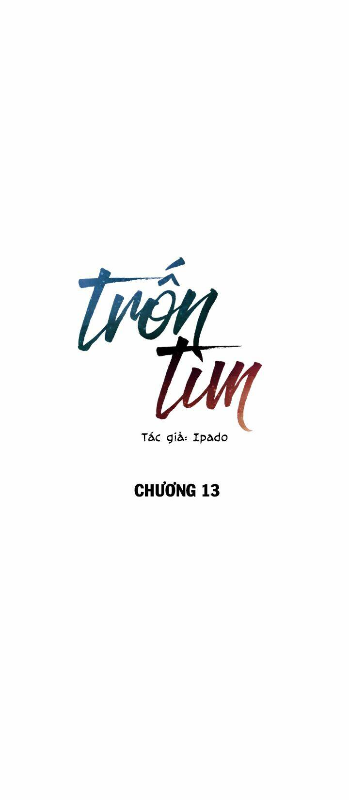 Trốn Tìm Chapter 13 - TC Truyện